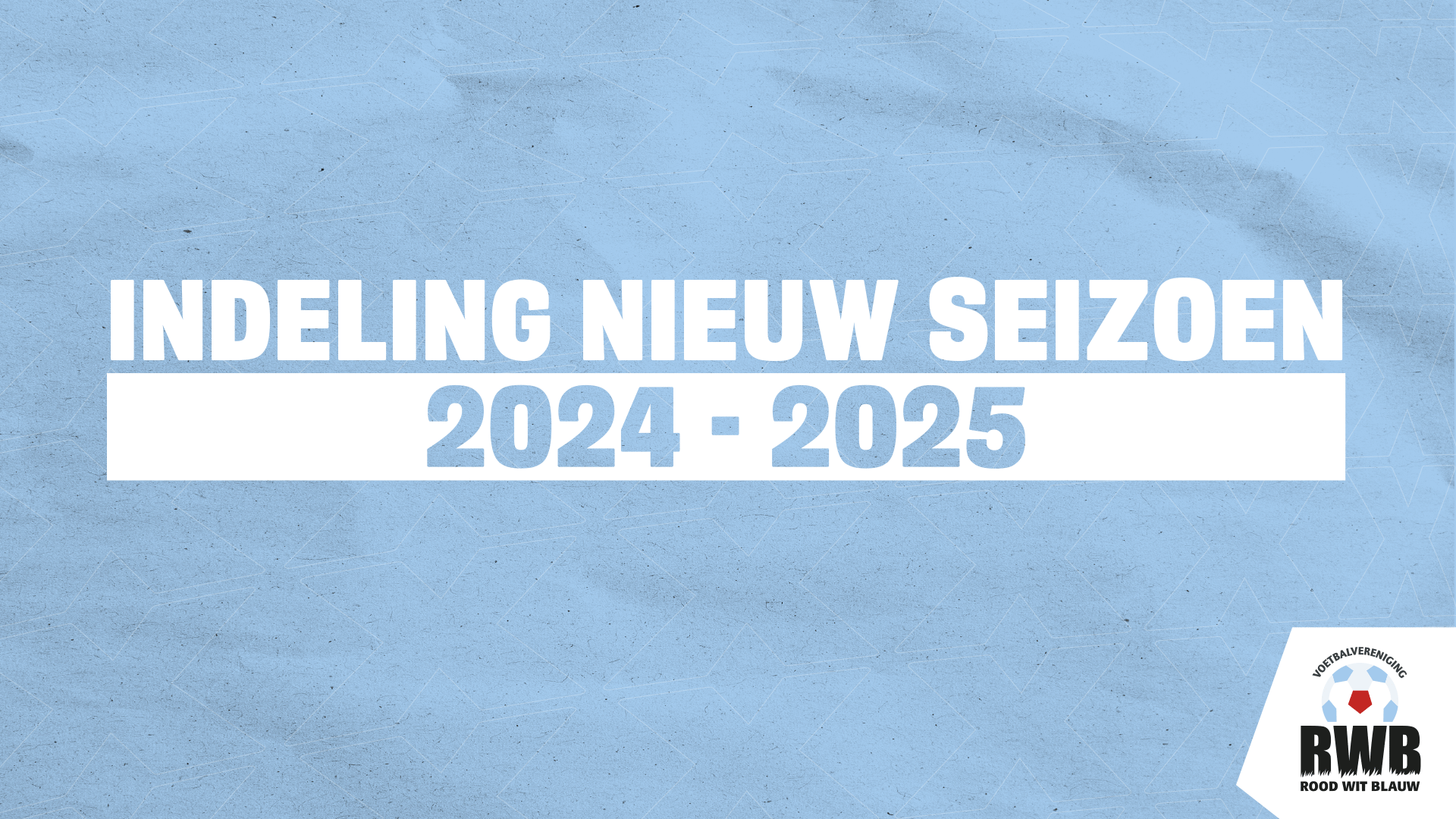 Bekendmaking teams seizoen 2024/2025