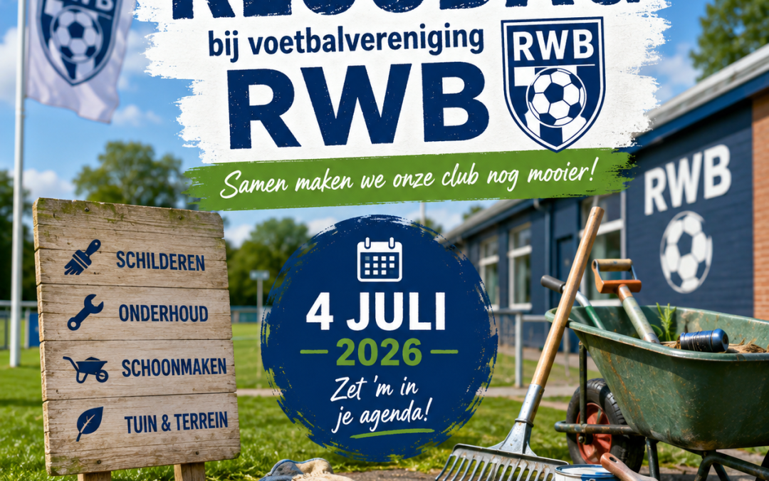 🚧 KLUSDAG RWB – SAMEN AAN DE SLAG VOOR ONZE CLUB! 🚧